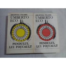 PENDULUL LUI FOUCAULT (2 VOLUME)  -  UMBERTO ECO  -  VOLUMUL I